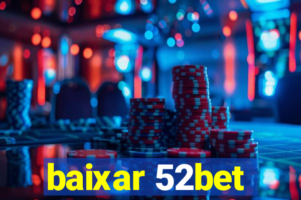 baixar 52bet